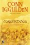 [Conqueror 03] • O Conquistador